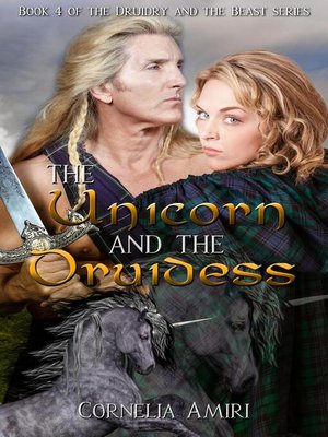 cover image of The Unicorn and the Druidess